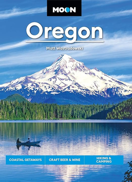 Moon OREGON, by Matt Wastradowski - Autographed Copy | Patchmarks Oregon State Parks