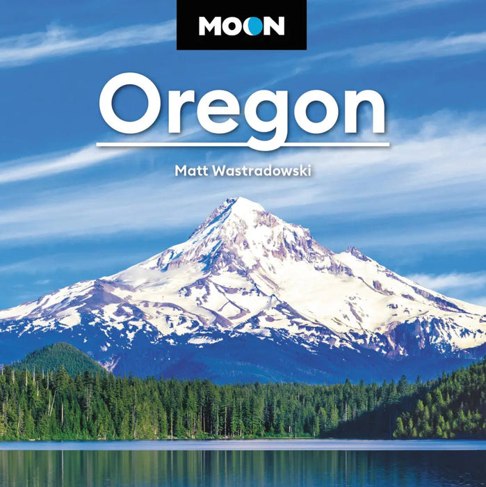 Moon OREGON, by Matt Wastradowski - Autographed Copy | Patchmarks Oregon State Parks