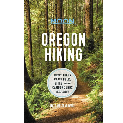 Moon, Oregon Hiking, by Matt Wastradowski - Autographed Copy | Patchmarks Oregon State Parks