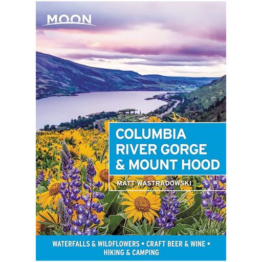 Moon, Columbia River Gorge & Mount Hood, by Matt Wastradowski - Autographed Copy | Patchmarks