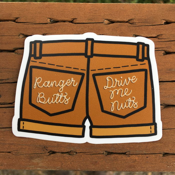 Ranger Butts Drive Me Nuts 3" Sticker | Patchmarks Oregon State Parks