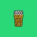 Good People Drink Good Beer Quote Sticker | Patchmarks Oregon State Parks
